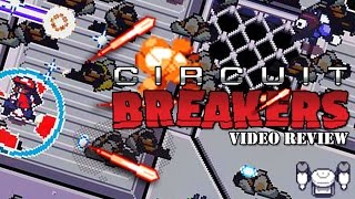 Review: Circuit Breakers (Steam) - Defunct Games