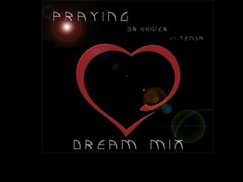 Dr. Shiver Vs Claudio Autieri ft. Tenja - Praying (Dream Mix)