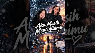 Download lagu Aku Masih Mencintaimu 💔 | Lagu Sedih Tentang Cinta yang Tak Pernah Usai mp3