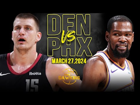 Denver Nuggets vs Phoenix Suns Full Game Highlights | March 27, 2024 | FreeDawkins