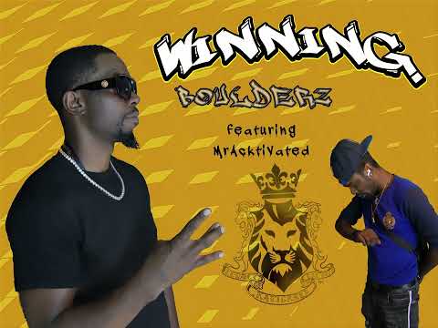 WINNING - Boulderz featuring MrAcktivated