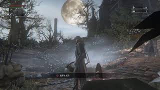 二時間でどこまで行けるのか！？Bloodborne part1