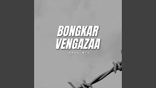 Download lagu Bongkar Vengazaa mp3