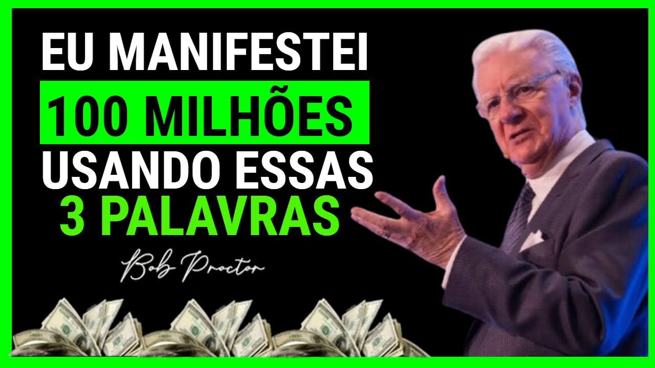 🟣Basta repetir 3 palavras secretas e o dinheiro fluirá naturalmente - Bob Proctor