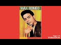 MAX ROMEO—TAKE IT SLOW