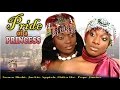 Pride of a Princess    - Nigerian Nollywood Movie