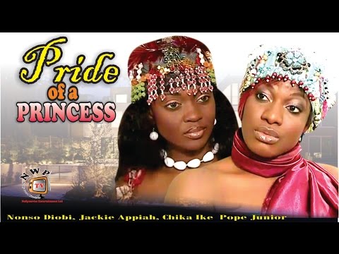 Pride of a Princess    - Nigerian Nollywood Movie