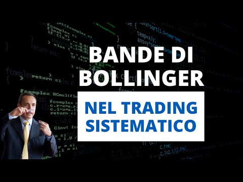 Bande di Bollinger & Trading Systems: Come costruire la Migliore Strategia con questo indicatore