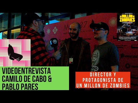 VideoEntrevista a Camilo De Cabo & Pablo Pares - Director y protagonista de UN MILLON DE ZOMBIES