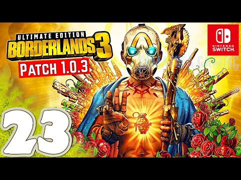 Borderlands 3 Ultimate Edition [Switch] Gameplay Walkthrough Part 23 | No Commentary
