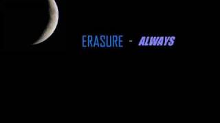 Erasure - ALWAYS