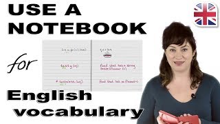 Learn English Vocabulary - How to Use a Notebook to Expand Your English Vocabulary