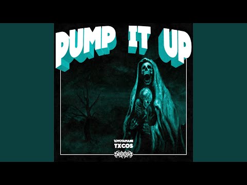 Pump It Up! (feat. THRASH PLAYA & Toyotamane)