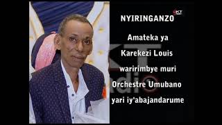 NYIRINGANZO: Menya Karekezi Louis waririmbye muri Orchestre Umubano y'abajandarume