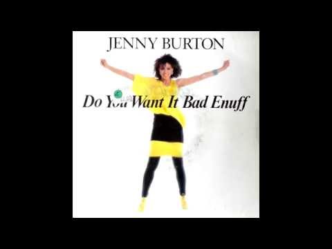 Jenny Burton - Do you want it bad enuff