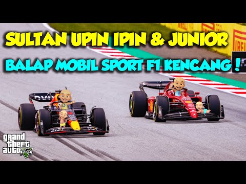 SULTAN UPIN IPIN BALAP MOBIL FORMULA 1 KENCANG F1 - GTA V MOD UPIN & IPIN EPISODE SPESIAL