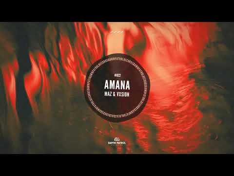 Maz, VXSION - Amana - By SoulTrip