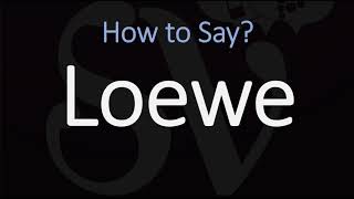 How to Pronounce Loewe (CORRECTLY)