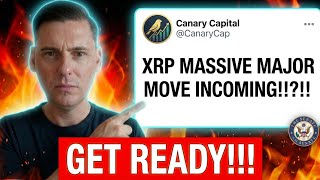 CANARY CAPITAL: XRP WILL HAVE A MAJOR MOVE INCOMING!! (GET READY)