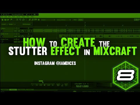 How to Create the "Stutter Effect" in Mixcraft 8 | @Iamdices