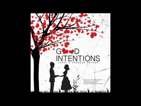 Jahzy & Vanessa Briggs - Good Intentions