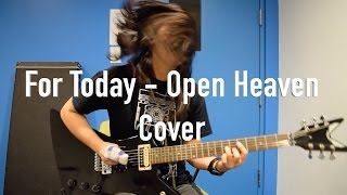 For Today - Open Heaven Guitar Cover