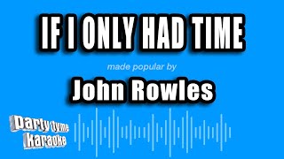 John Rowles - If I Only Had Time (Karaoke Version)