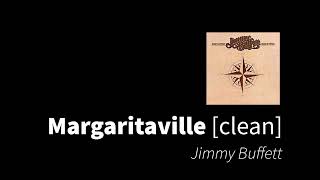 Margaritaville [clean] | Jimmy Buffett