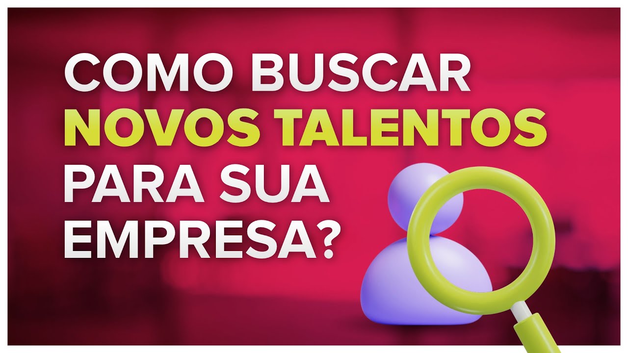 Tenha novos resultados na sua empresa captando novos talentos | Júlia Neves |