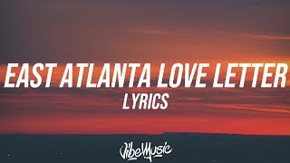 6LACK - East Atlanta Love Letter (Lyrics / Lyric Video) ft. Future