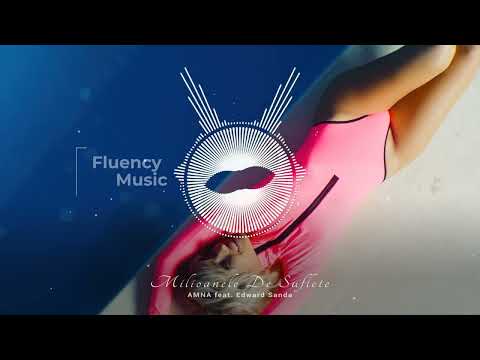 AMNA feat. Edward Sanda - Milioanele De Suflete |