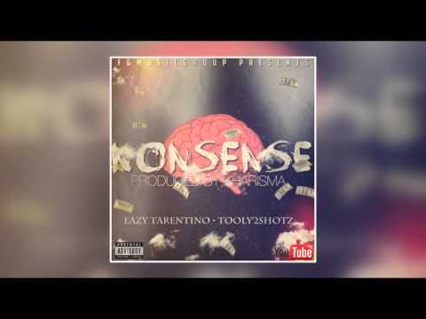 Eazy Tarentino - " NONSENSE " Featuring Tooly'2SHOTZ | *Snippet*