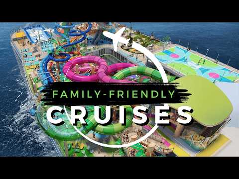 TOP 5 Best Family CRUISES for 2025