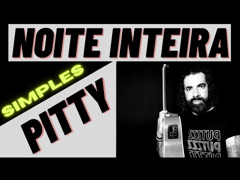 Noite Inteira - Pitty