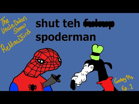 The Uncle Dolan Show Episode 1 (ReMassTurd)