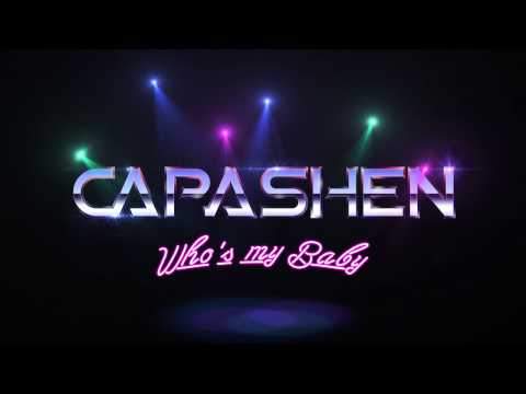 Capashen - Who's my Baby