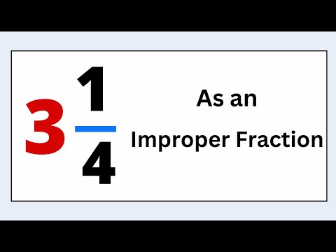 3 1/4 as an Improper Fraction