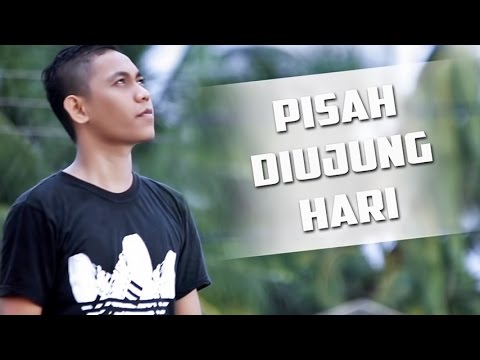 Pisah Diujung Hari (PDH). Official Music Video™