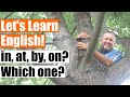 How to Use the Prepositions IN, AT, BY and ON When Talking About a Place - An English Grammar Lesson