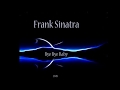 Frank Sinatra - Bye Bye, Baby