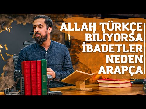 Allah Türkçe Biliyorsa İbadetler Neden Arapça ? - Mehmet Yıldız