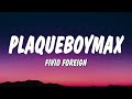 Fivio Foreign PlaqueBoyMax Lyrics