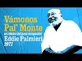 Vámonos pa'l monte   Eddie Palmieri (1971)