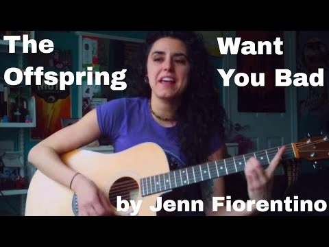 The Offspring -Want You Bad (Acoustic Cover)