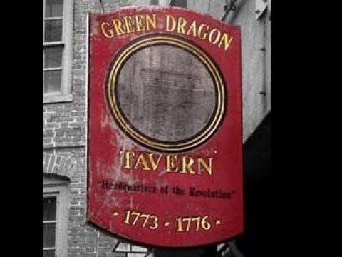 A Revolutionary Minute - The Green Dragon Tavern - Where A Nation Was Born
