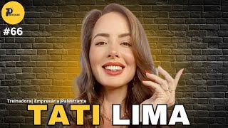 TATI LIMA - PODCOLAR #66