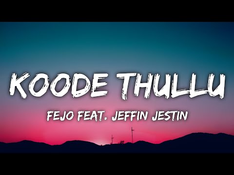 Koode Thullu Lyrics - FEJO feat. Jeffin Jestin | Malayalam Rap Song 2023