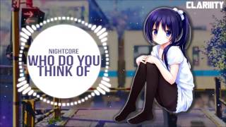 NIGHTCORE - WHO DO YOU THINK OF (M.O)