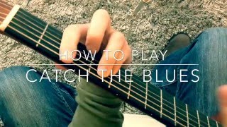 How To Play Catch The Blues Eric Clapton Guitar tutorial