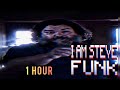 1 HOUR 𝐈 𝐀𝐌 𝐒𝐓𝐄𝐕𝐄 𝐅𝐔𝐍𝐊 𝐈𝐍𝐅𝐍𝐗 SLOWED REVERB